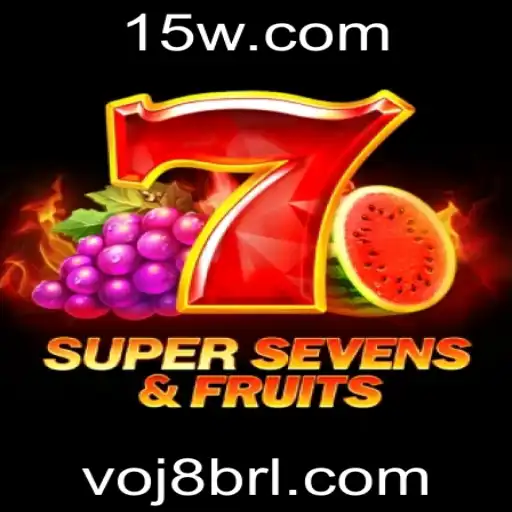Descubra Tudo Sobre 7SuperSevensFruits: O Jogo Que Está Conquistando o Mundo